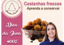 Castanhas sempre frescas – Aprenda a conservar