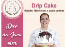 Drip Cake –  O Bolo Gotejando