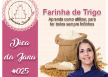 Farinha de Trigo – Saiba como deixar seus bolos sempre fofinhos