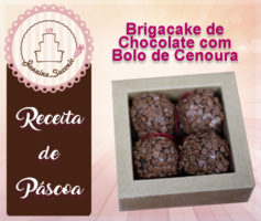 Brigacake – Dica de Páscoa #1