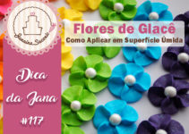 Flores de Glacê – Como aplicar em superfícies úmidas