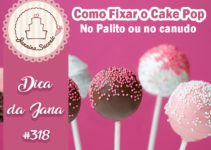 Como Fixar o Cake Pop